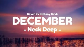 Neck Deep  December Lyrics [upl. by Eanel]