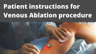 Patient instruction for venous ablation [upl. by Henke773]