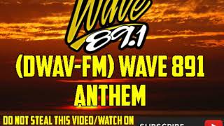 DWAVFM 891MHz WAVE 891 AnthemJingle [upl. by Acireit902]