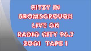 Ritzy Bromborough Live Radio City 967 2001 Tape 1 [upl. by Suoirred309]