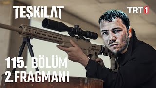 Teşkilat 115 Bölüm 2 Fragmanı [upl. by Yeliab621]