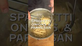 Spaghetti with Onions amp Parmesan foodyouwanttoeat pasta [upl. by Boony]