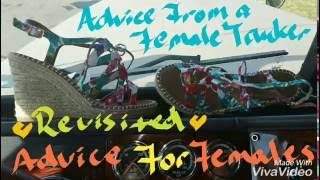 Advice From a Female Trucker REVISITED Advice FOR Females072016 [upl. by Neelrihs]