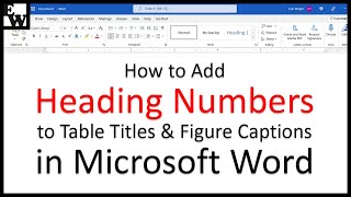 How to Add Heading Numbers to Table Titles and Figure Captions in Microsoft Word PC amp Mac [upl. by Pelaga]