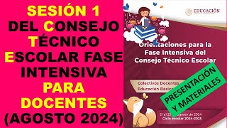 Soy Docente SESIÓN 1 DEL CONSEJO TÉCNICO ESCOLAR FASE INTENSIVA PARA DOCENTES AGOSTO 2024 [upl. by Nehr598]