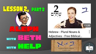 Lesson 02 Part 2 Plural Nouns amp Adjectives Aleph with Beth with Help [upl. by Murray353]