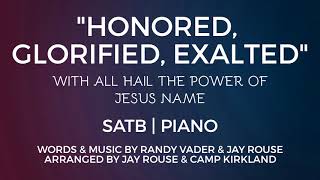 Honored Glorified Exalted  SATB  Piano [upl. by Nylrad]