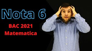 Cum obții nota 6 la BAC Matematică 2021  Matematicamd [upl. by Niamrej]