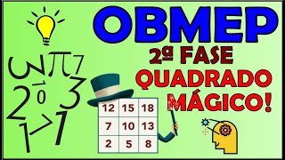 OBMEP 2ª FASE  QUADRADO MÁGICO [upl. by Enirac]