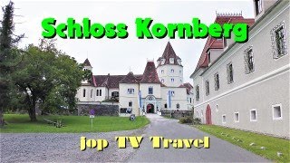 Besichtigung des Schloss Kornberg Steiermark Österreich jop TV Travel [upl. by Ulric]