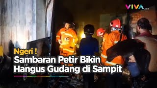 Akibat Sambaran Petir Gudang di Sampit Hangus Terbakar [upl. by Larson]