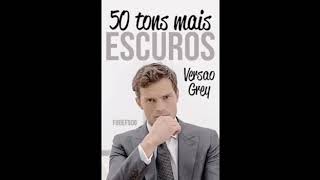 50 TONS MAIS ESCURO VERSÃO GREY [upl. by Eniale]