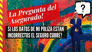 Si los datos de mi póliza están incorrectos ¿el seguro lo cubre🤨 Seguro [upl. by Aileme]