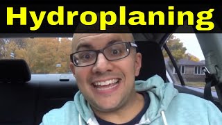 What Is HydroplaningAnd What To Do If You Hydroplane [upl. by Dira]