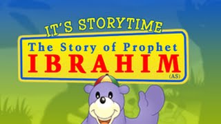 Storytime 2  The Story of Prophet Abraham Ibrahim with Zaky [upl. by Keare]