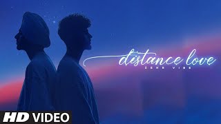 Distance Love  Zehr Vibe Naina De Nede  Yaari Ghuman  Latest Punjabi Song 2024 [upl. by Jamel]