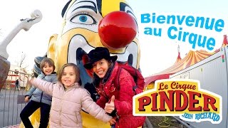 VLOG  CIRQUE PINDER  Nouveau SPECTACLE en famille amp premier cirque pour Amantine [upl. by Magnusson920]