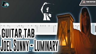 Joel Sunny  Luminary Guitar Tutorial TAB [upl. by Yelsnia332]