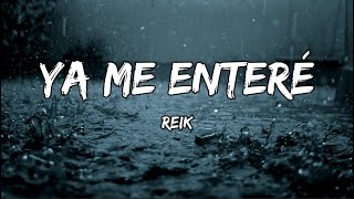 Reik  Ya Me Enteré LETRA [upl. by Eyak]