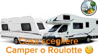 CAMPER o ROULOTTE VANTAGGI e SVANTAGGI [upl. by Misha]