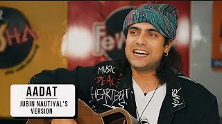 AADAT ❤️  Jubin Nautiyals Version   Jubin Nautiyal New Song  DONT MISS 😌 [upl. by Kinson]