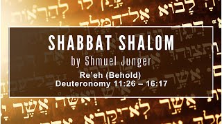 Re’eh Behold Deuteronomy 1126 – 1617  Shabbat Shalom with Shmuel [upl. by Ahcas]