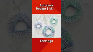 Autodesk Design and Make Weekend Project Earrings 💎 💎 💍 [upl. by Amehsat]