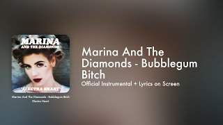 Marina  Bubblegum Bitch Official Instrumental  Lyrics on Screen  Karaoke [upl. by Whitebook]