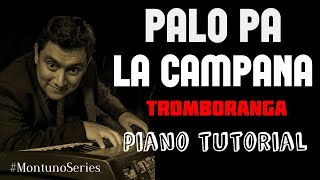 PALO PA LA CAMPANA  Tromboranga  Piano Tutorial [upl. by Tod]