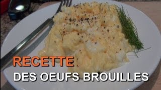 La Recette Facile des Oeufs Brouillés Onctueux [upl. by Treblih]