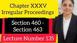 Section 460  Section 463  Irregular Proceedings crpc crpc1973 lawlecture archnasukhija [upl. by Nahseez]