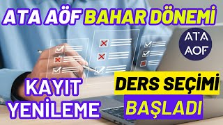 Ata Aöf 2024 Bahar Dönemi Kayıt Yenileme Ders Seçme İşlemleri Nasıl Yapılır Ata Aöf Ders Kaydı [upl. by Haze]