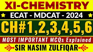 XIChemistry Important MCQs  CH1 to 6  MDCATECAT2024 [upl. by Chiquita]