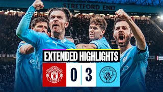 EXTENDED HIGHLIGHTS  Man United 03 Man City  Haaland and Foden goals in big Manchester derby win [upl. by Tarsus]