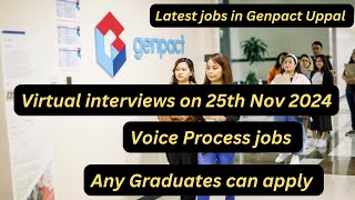 Latest jobs in Genpact Uppal  virtual interviews for Voice process Any Graduate can apply [upl. by Wiersma]