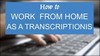 Working as a Transcriber at GoTranscriptcom [upl. by Suoicul]