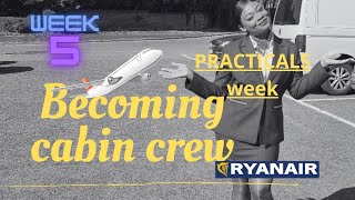 Becoming ryanair cabin crew WEEK 5 practicals week [upl. by Ava562]