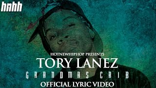 Tory Lanez quotGrandmas Cribquot Lyric Video [upl. by Chipman]