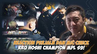 REACTION PERJALANAN DAN MIC CHECK RRQ HOSHI CHAMPION MPL S9 [upl. by Analiese]