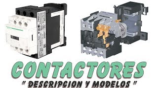 Contactor  quot Descripcion y Modelos quot [upl. by Garfinkel]