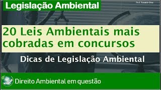 Dicas Legislação Ambiental Brasileira para concursos ambientais atualizada e completa [upl. by Fosdick]