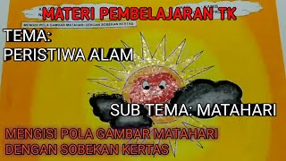 MATERI PEMBELAJARAN TK Mengisi Pola Gambar Matahari Dengan Sobekan Kertas [upl. by Adirem]