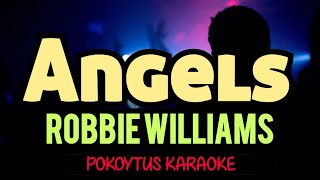 Angels 🎤 Robbie Williams karaoke [upl. by Henni]