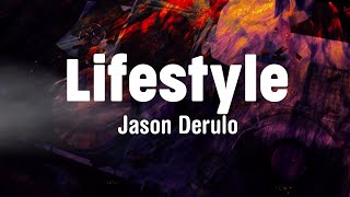 Lifestyle Lyrics  Jason Derulo ft Adam Levine [upl. by Surazal]