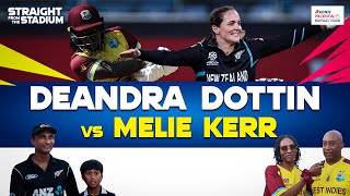 Melie Kerr vs Deandra Dottin  Battle of Allrounders in Straight from the Stadium [upl. by Allisan84]