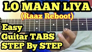 Lo Maan Liya Guitar TabsintroLead Lesson  Arijit Singh  Emraan Hashmi  Raaz Reboot [upl. by Nanreh]