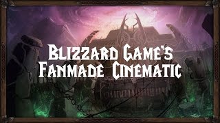 Absolutely awesome Fanmade Blizzard Cinematics [upl. by Wiebmer]