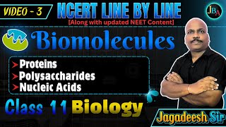 Biomolecules  Video3  Class 11 Biology  NEET  NCERT Line by Line  Jagadeesh [upl. by Airekal]