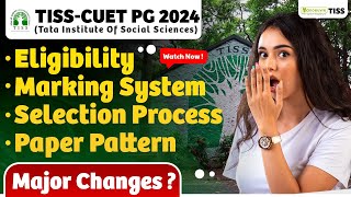 TISS CUET PG 2024  Eligibility Criteria  Marking Scheme  Selection Process  Paper pattern [upl. by Asi]