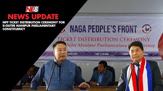 NPF ticket distribution ceremony for IIouter Manipur Parliamentary constituency [upl. by Arammat]